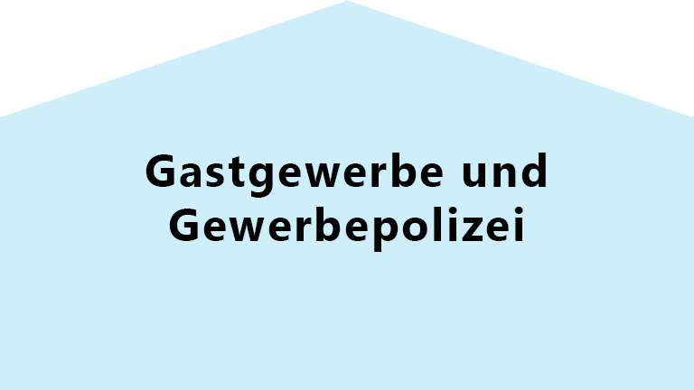 Gastgewerbe und Gewerbepolizei